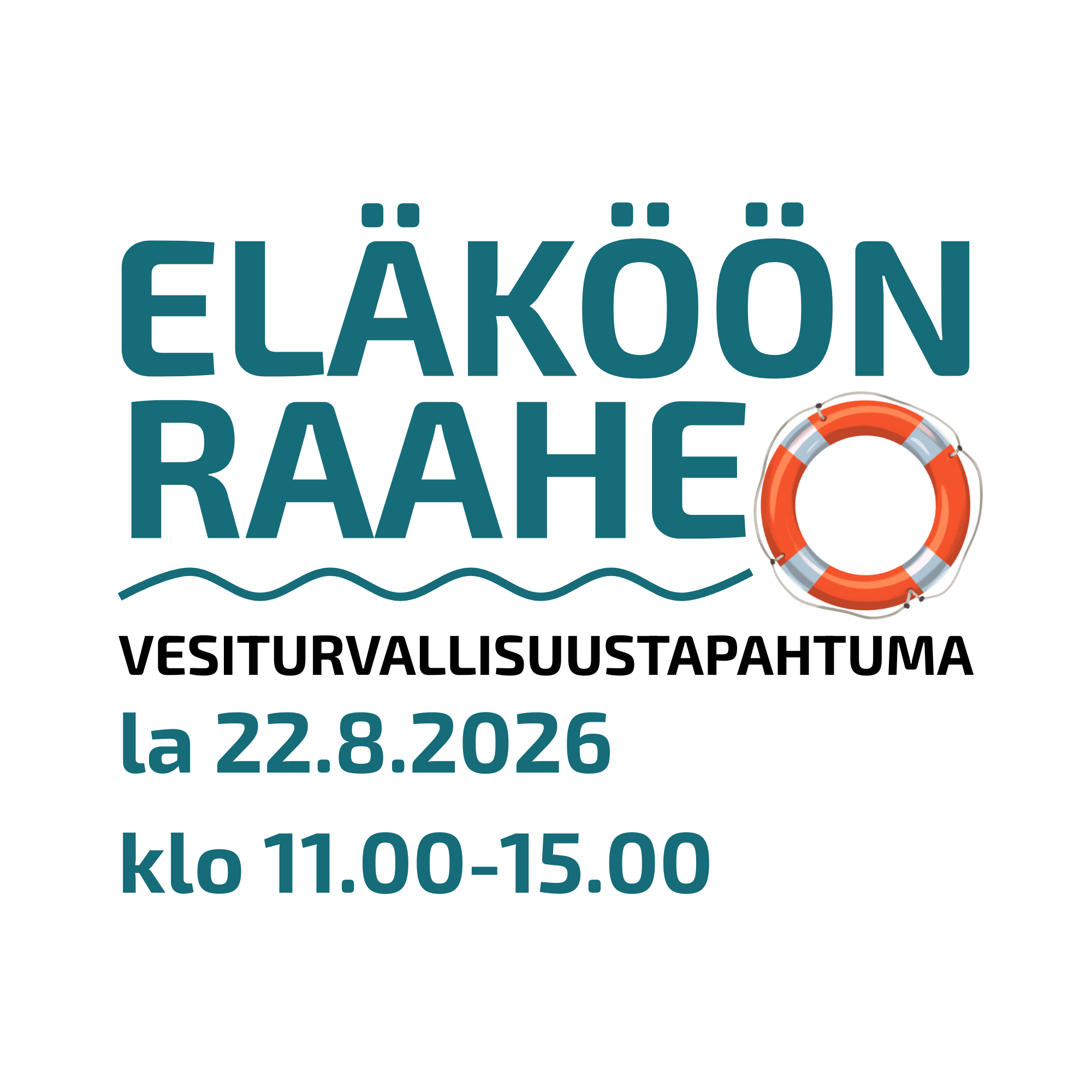 Eläköön Raahe vesiturvallisuustapahtuma la 22.8.26 klo 11.00-15.00 
